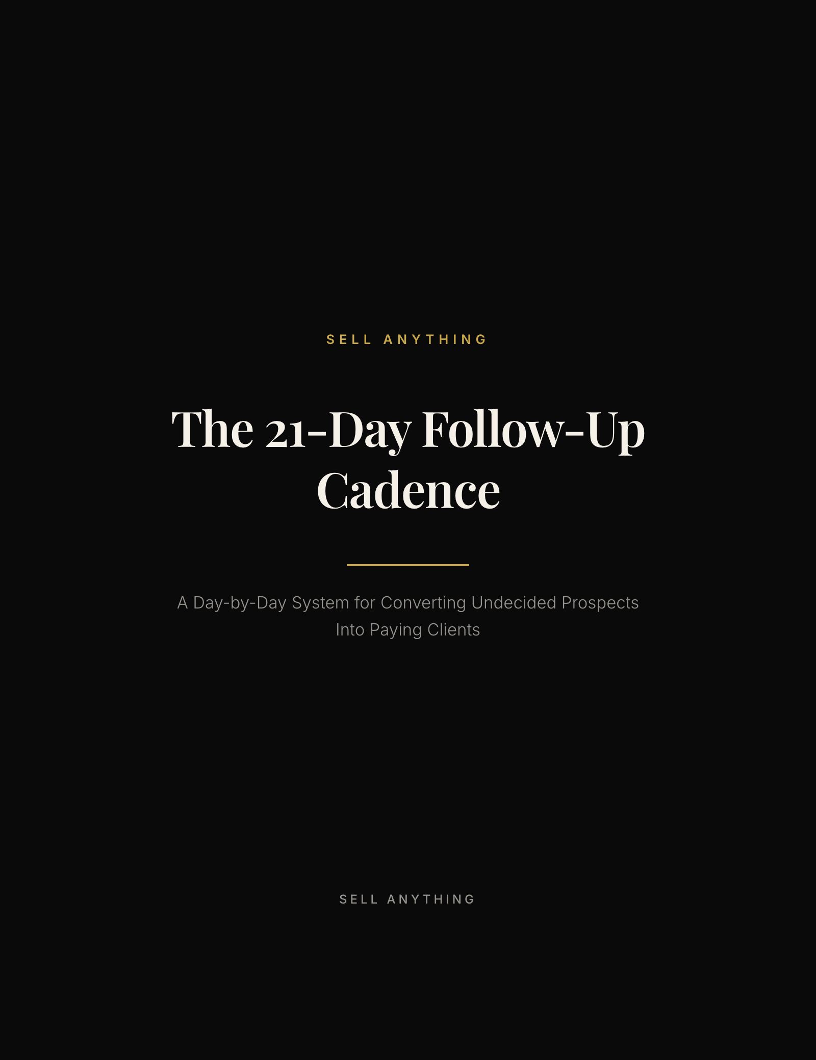 21-Day Follow-Up Cadence